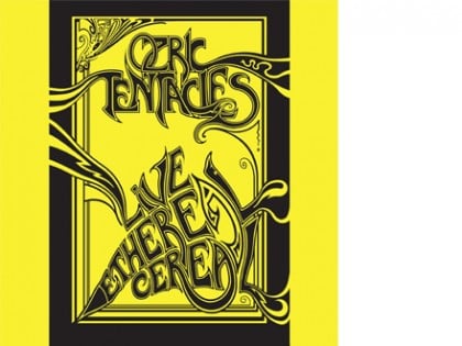 Ozric Tentacles – Live Ethereal Cereal (Itunes)