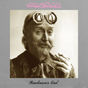 VIVIAN STANSHALL - Rawlinson's End LP cover TEMP